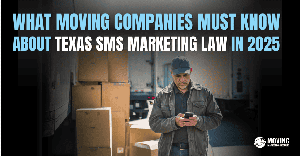 moving company sms marketing law texas 2025