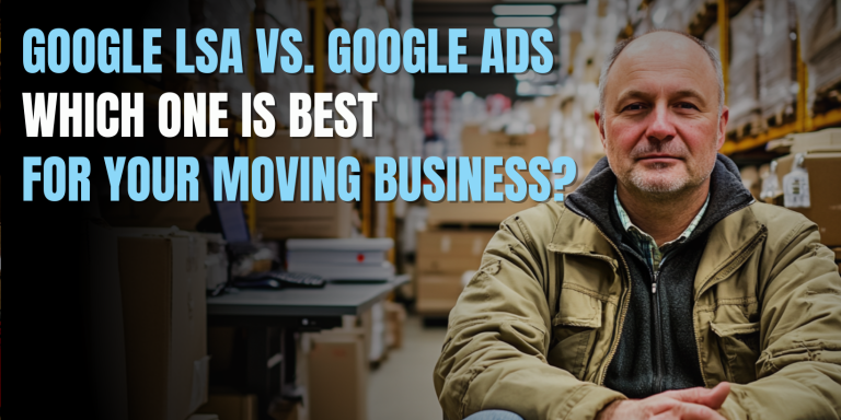 google lsa vs google ads for moving companies