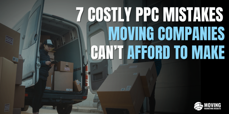 ppc mistakes moving companies can't afford to make